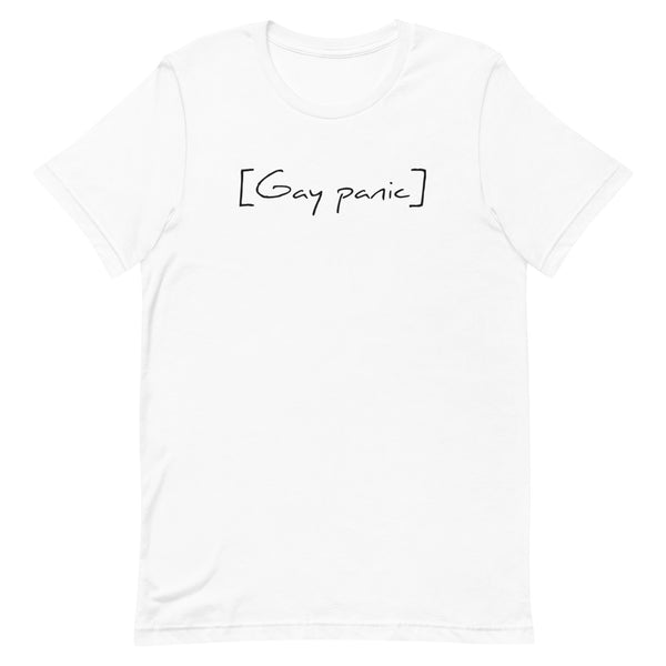 Gay Panic Unisex t-shirt