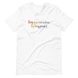 Being gay is not a choice but being proud is Unisex t-shirt