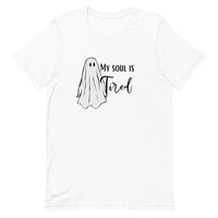 My Soul is Tired Unisex t-shirt