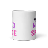 I Need Space White glossy mug