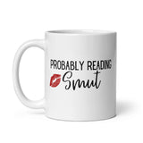 Probably Reading Smut White glossy mug