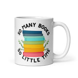 So Many Books So Little Time White glossy mug