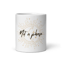 Not a Phrase White glossy mug