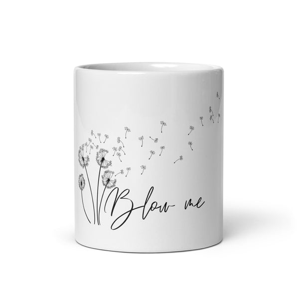 Blow Me White glossy mug