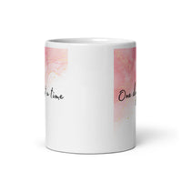 One Day At A Time White glossy mug