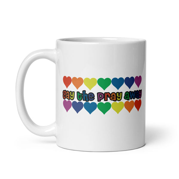 Gay The Pray Away White glossy mug