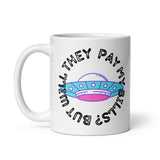 But Will They Pay My Bills? White glossy mug