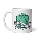 Guess I’ll Die DND White glossy mug