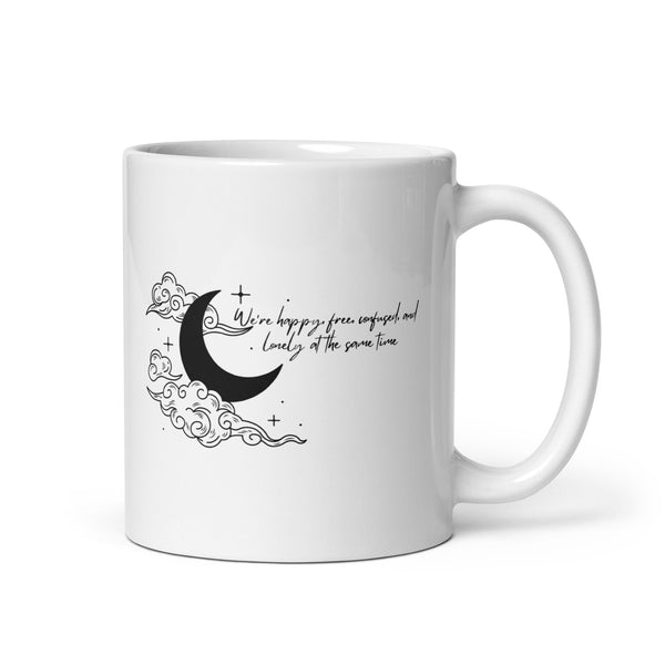 We’re Happy Free Confused And Lonely At The Same Time White glossy mug