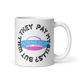 But Will They Pay My Bills? White glossy mug