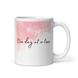 One Day At A Time White glossy mug