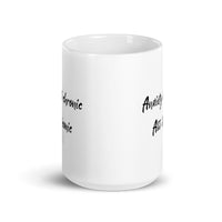 Anxiety Is Chronic Ass Is Iconic White glossy mug