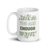 You Are Enough White glossy mug