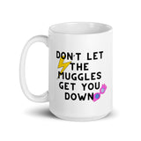 Don’t Let The M’s Get You Down White glossy mug