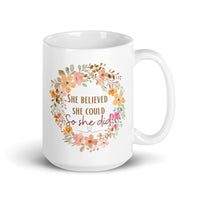 She Believed She Could So She Did White glossy mug