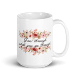 Grow Through What You Go Through White glossy mug