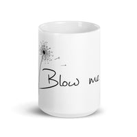 Blow Me White glossy mug