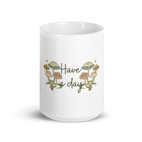 Have a Day White glossy mug