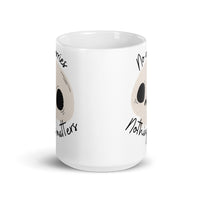 No Worries Nothing Matters White glossy mug