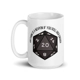 Anything Is A Weapon If You Roll High Enough DND White glossy mug