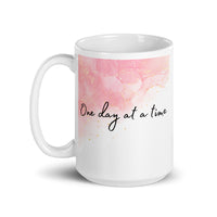 One Day At A Time White glossy mug