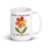 Having Boundaries Is Not Selfish White glossy mug