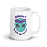 Aliens? In this economy? White glossy mug