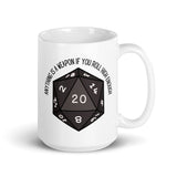 Anything Is A Weapon If You Roll High Enough DND White glossy mug