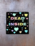 Dead Inside Sticker