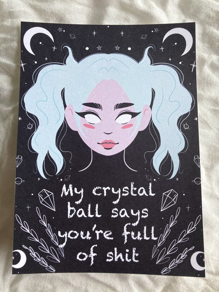 Pastel My Crystal Ball Says You’re Full Of Shit Print