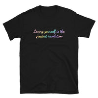 Loving Yourself is the Greatest Revolution Short-Sleeve Unisex T-Shirt