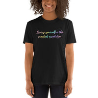 Loving Yourself is the Greatest Revolution Short-Sleeve Unisex T-Shirt