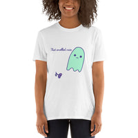 Sad Ghost “That Smelled Nice” Short-Sleeve Unisex T-Shirt