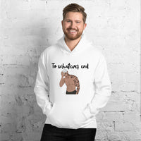 To whatever end Unisex Hoodie