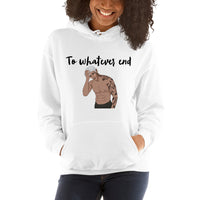 To whatever end Unisex Hoodie