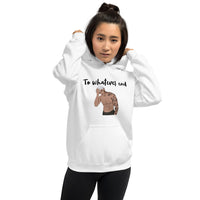 To whatever end Unisex Hoodie