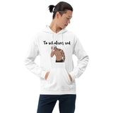 To whatever end Unisex Hoodie