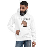 To whatever end Unisex Hoodie