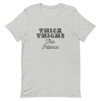 Thick Thighs Thin Patience Short-Sleeve Unisex T-Shirt