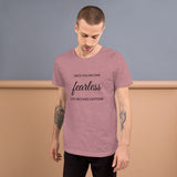 Fearless Short-Sleeve Unisex T-Shirt