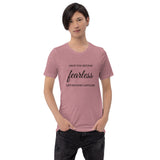 Fearless Short-Sleeve Unisex T-Shirt