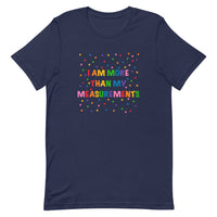 I Am More Than My Measurements Short-Sleeve Unisex T-Shirt