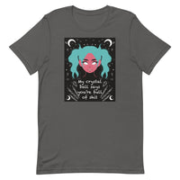 My Crystal Ball Says You’re Full of Shit Unisex t-shirt