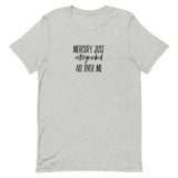 Mercury Just Retrograded All Over Me Unisex t-shirt