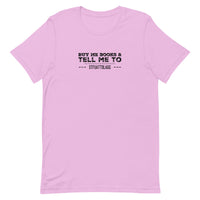 Buy Me Books And Tell Me To STFUATTDLAGG Unisex t-shirt