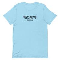 Buy Me Books And Tell Me To STFUATTDLAGG Unisex t-shirt