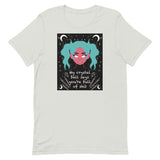 My Crystal Ball Says You’re Full of Shit Unisex t-shirt