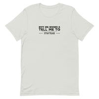 Buy Me Books And Tell Me To STFUATTDLAGG Unisex t-shirt