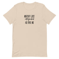 Mercury Just Retrograded All Over Me Unisex t-shirt