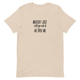 Mercury Just Retrograded All Over Me Unisex t-shirt